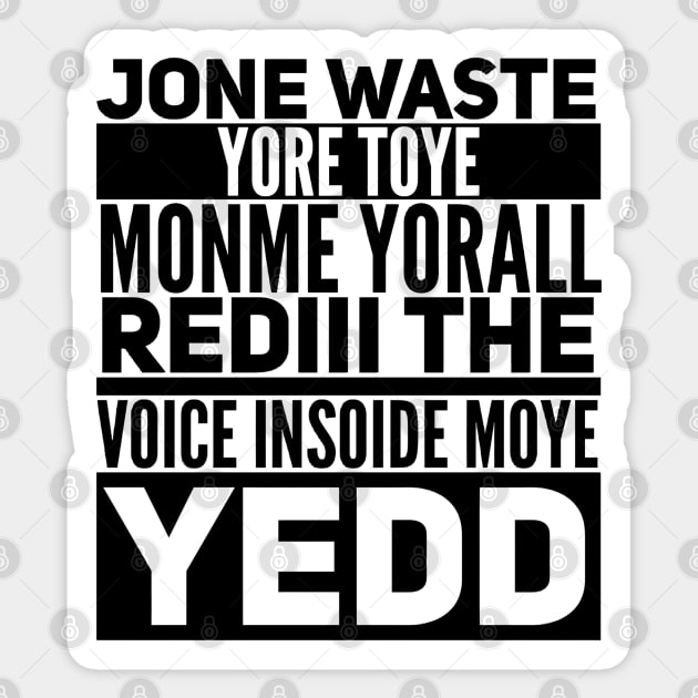 Jone Waste Yore Toye Shirt Funny Sticker by NomiCrafts